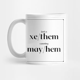 xe mayhem Mug